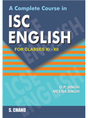 A Complete Course in ISC English for XI-XII